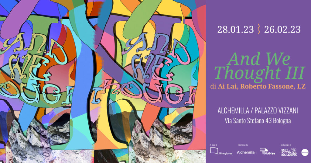 progetto grafico mostra and we thought a bologna 2023 sineglossa roberto fassone